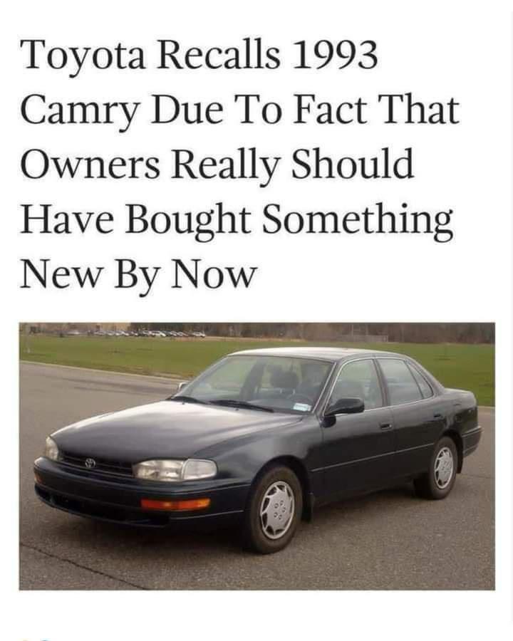 Toyota Recalls 1993 Camry Due To Fact That Owners Really Should Have Bought Something New By Now