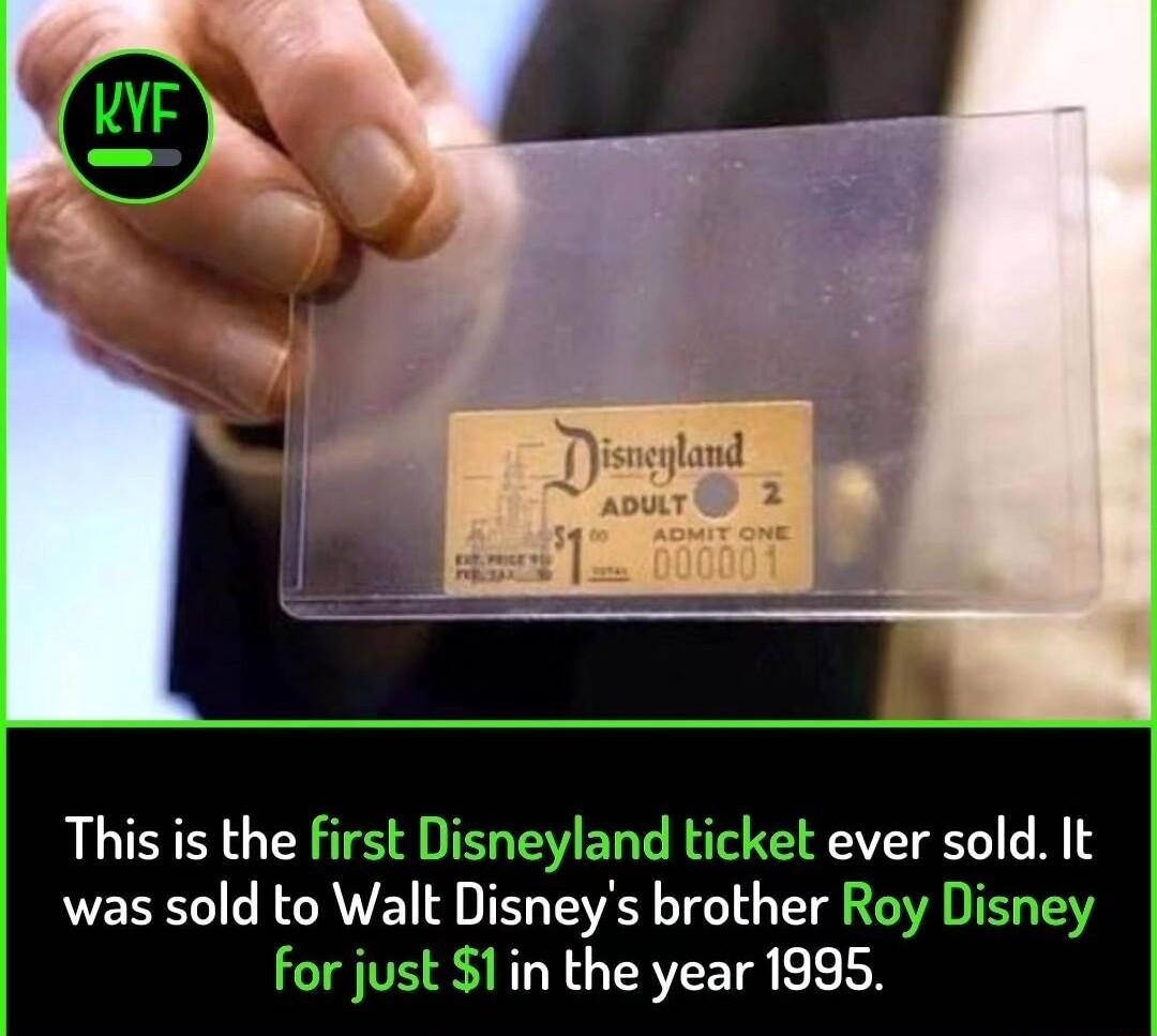 This is the first Disneyland ticket ever sold It was sold to Walt Disneys brother Roy Disney for just 1in the year 1995