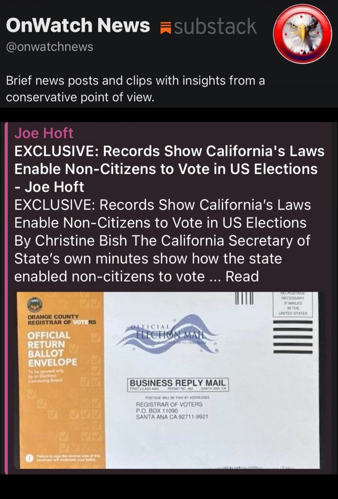 OnWatch News substack @onwatchnews Brief news posts and clips with insights from a conservative point of view. Joe Hoft EXCLUSIVE: Records Show California's Laws Enable Non-Citizens to Vote in US Elections - Joe Hoft EXCLUSIVE: Records Show California's Laws Enable Non-Citizens to Vote in US Elections By Christine Bish The California Secretary of S