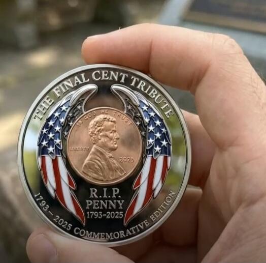 THE FINAL CENT TRIBUTE IN GOD WE TRUST LIBERTY 2025 R.I.P. PENNY 1793-2025 COMMEMORATIVE EDITION