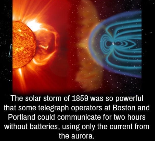 The solar storm of 1859 was so powerful that some telegraph operators at Boston and Portland could communicate for two hours HGL N EU G TR TR A G ER T To 1 JUCEUIGIEN