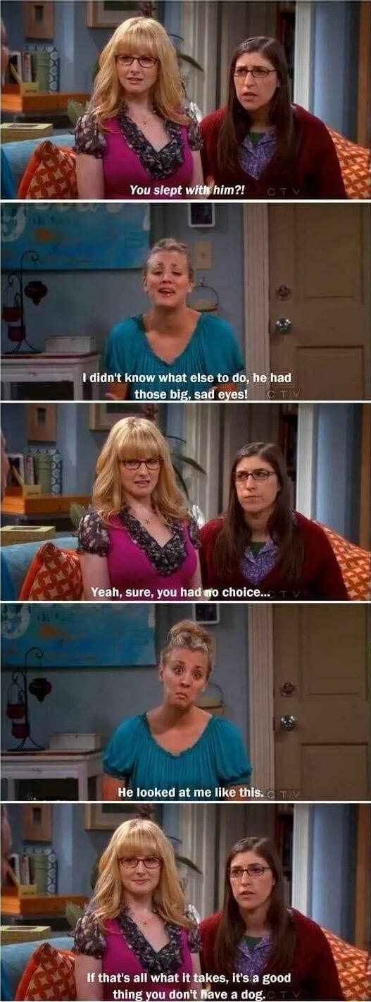 all what it takes its a good thing you dont Nave a dog