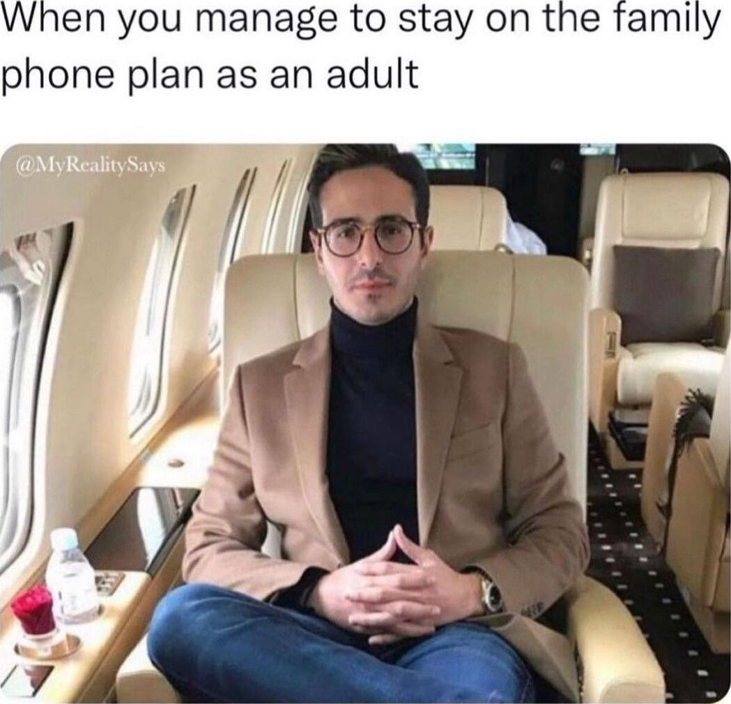 When you manage to stay on the family phone plan as an adult