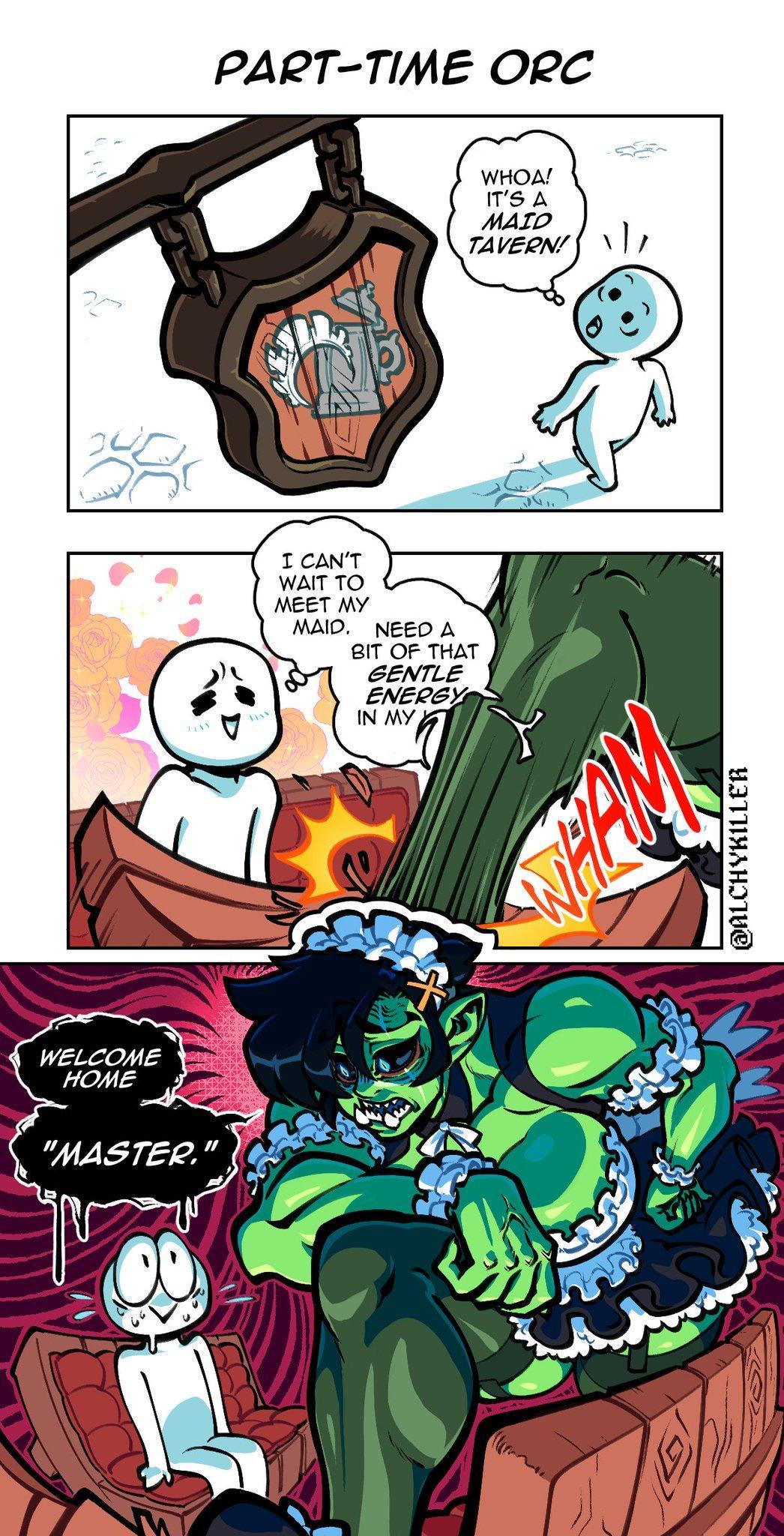 PART TIME ORC WAIT TO MEET MY MAID NEED A I OF THAT