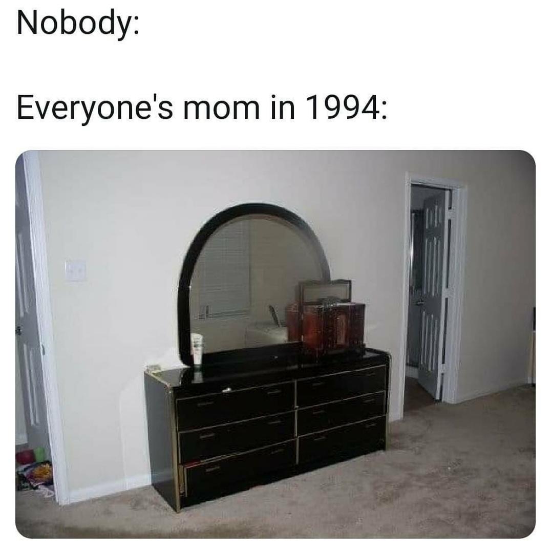 Nobody Everyones mom in 1994