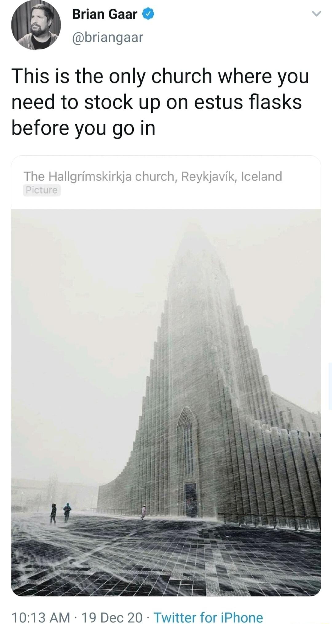 Brian Gaar briangaar This is the only church where you need to stock up on estus flasks before you go in The Hallgrimskirkja church Reykj 1013 AM 19 Dec 20 Twitter for iPhone