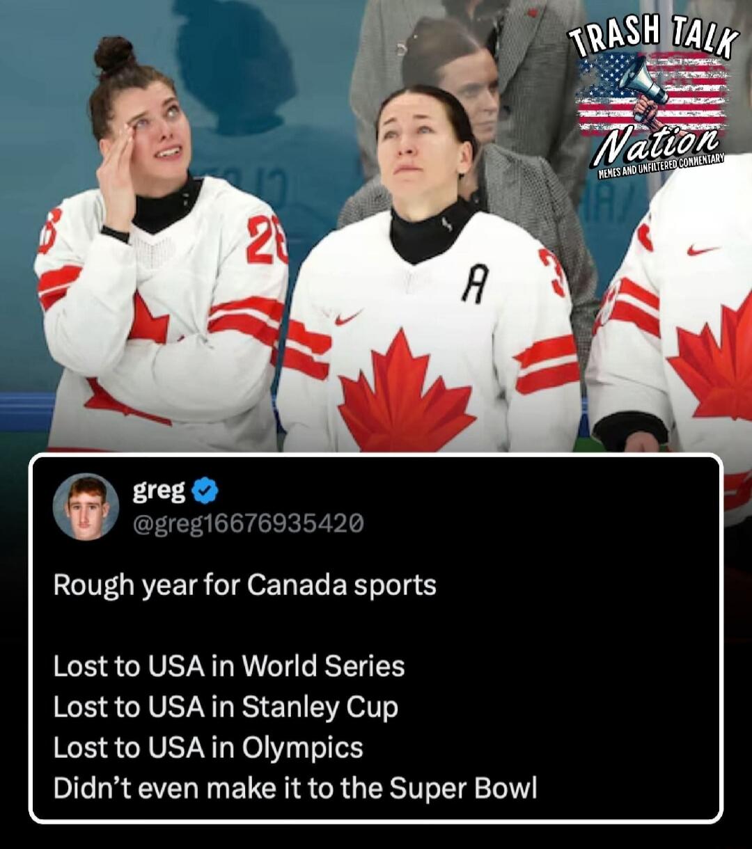 Rough year for Canada sports
Lost to USA in World Series
Lost to USA in Stanley Cup
Lost to USA in Olympics
Didn’t even make it to the Super Bowl