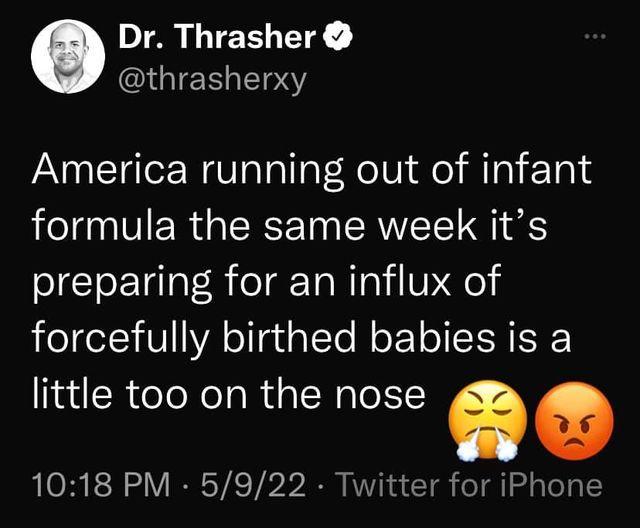 Dr Thrasher thrasherxy VNI g te N V alallat HelV o MIa t 10 formula the same week its oIoTalaT R o TaWIgli 1N o1 gel1 VI YA ol guglTe M oY o SIS ERE little too on the nose eg 1018 PM 5922 Twitter for iPhone