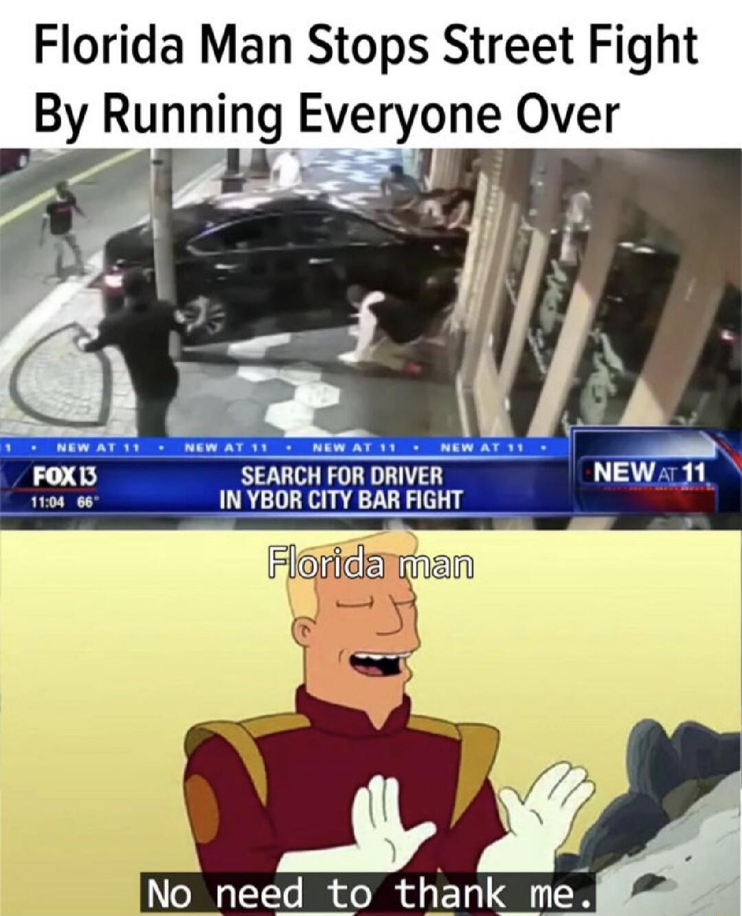 Florida Man Stops Street Fight By Running Everyone Over INo need to thank me