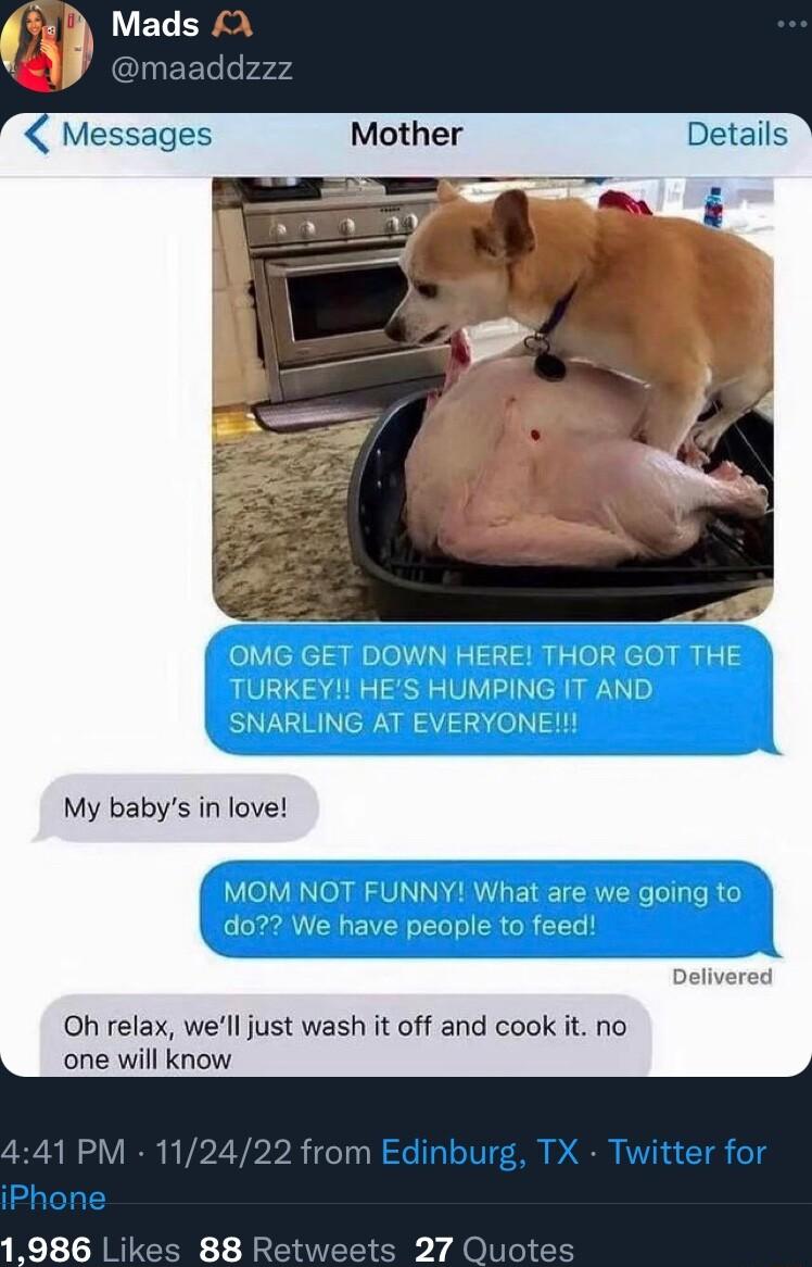 My babys in love MOM NOT FUNNY What are we going to do We have people to feed Oh relax welljust wash it off and cook it no one will know 1986 88 ets 27