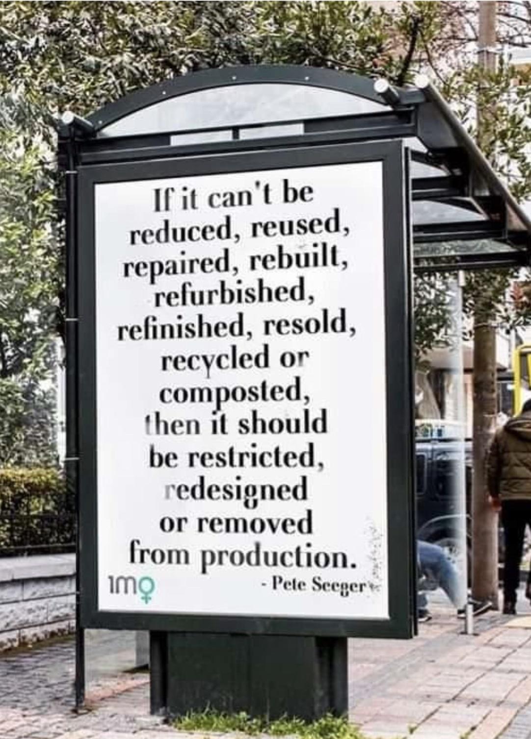 refinished resold recycled or tlllposlel then it should be restricted edesigned or removed from production mQ Pete SIlr