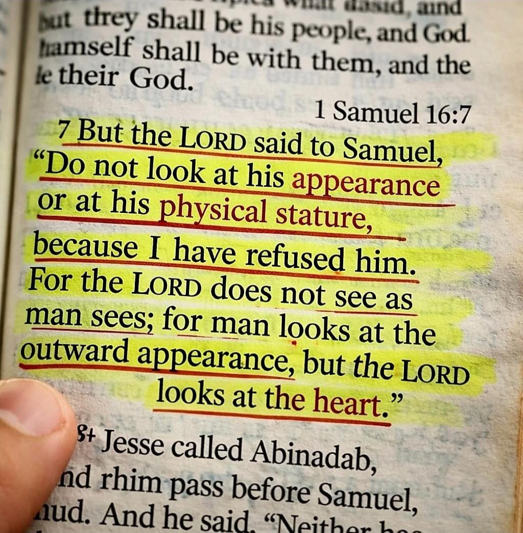 but they shall be his people, and God himself shall be with them, and the le their God. 1 Samuel 16:7 7 But the LORD said to Samuel, 