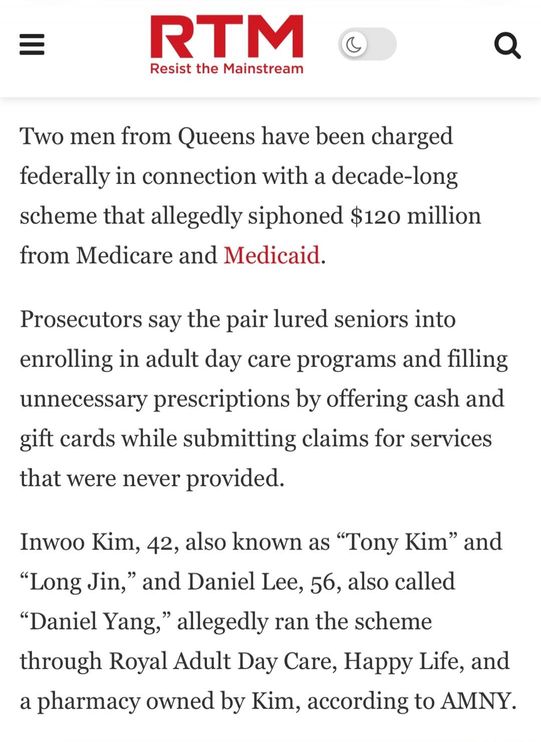 Two men from Queens have been charged federally in connection with a decade-long scheme that allegedly siphoned $120 million from Medicare and Medicaid.

Prosecutors say the pair lured seniors into enrolling in adult day care programs and filling unnecessary prescriptions by offering cash and gift cards while submitting claims for services that wer