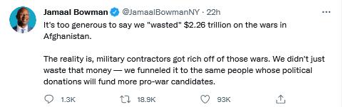 Jamasl Bowman lemaalEoumaniy 220 1t to0 gencrous to say we wasted 226 trlion on the wars in Afgharisten The reality is miliary contractors got ich off of those wars We didntjust waste that money we funneled it to the same people whose political donations will fund more pro war candidates 13k 11 msk Q e