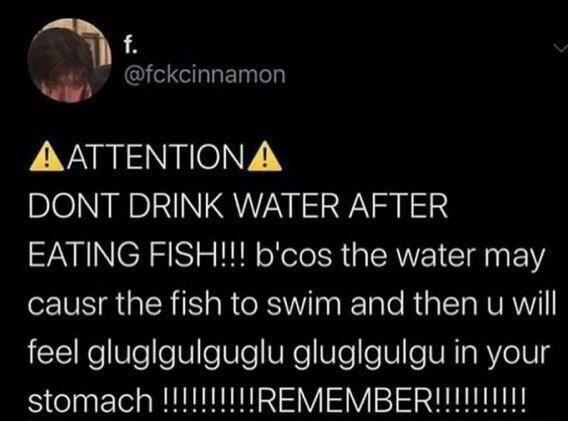 fckcinnamon V VARESNIOLNN DONT DRINK WATER AFTER N NINCRE N S HIN oY olo R a AWV I ST Fo1Y eIV GRS RO RSy e Tale R Ta NURNI LEEKe Ve e1eTVTe VR VTeeVeVRIsRYeIV4 stomach HITTHTIREMEMBERHHHHIT