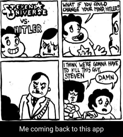 Me coming back to this app