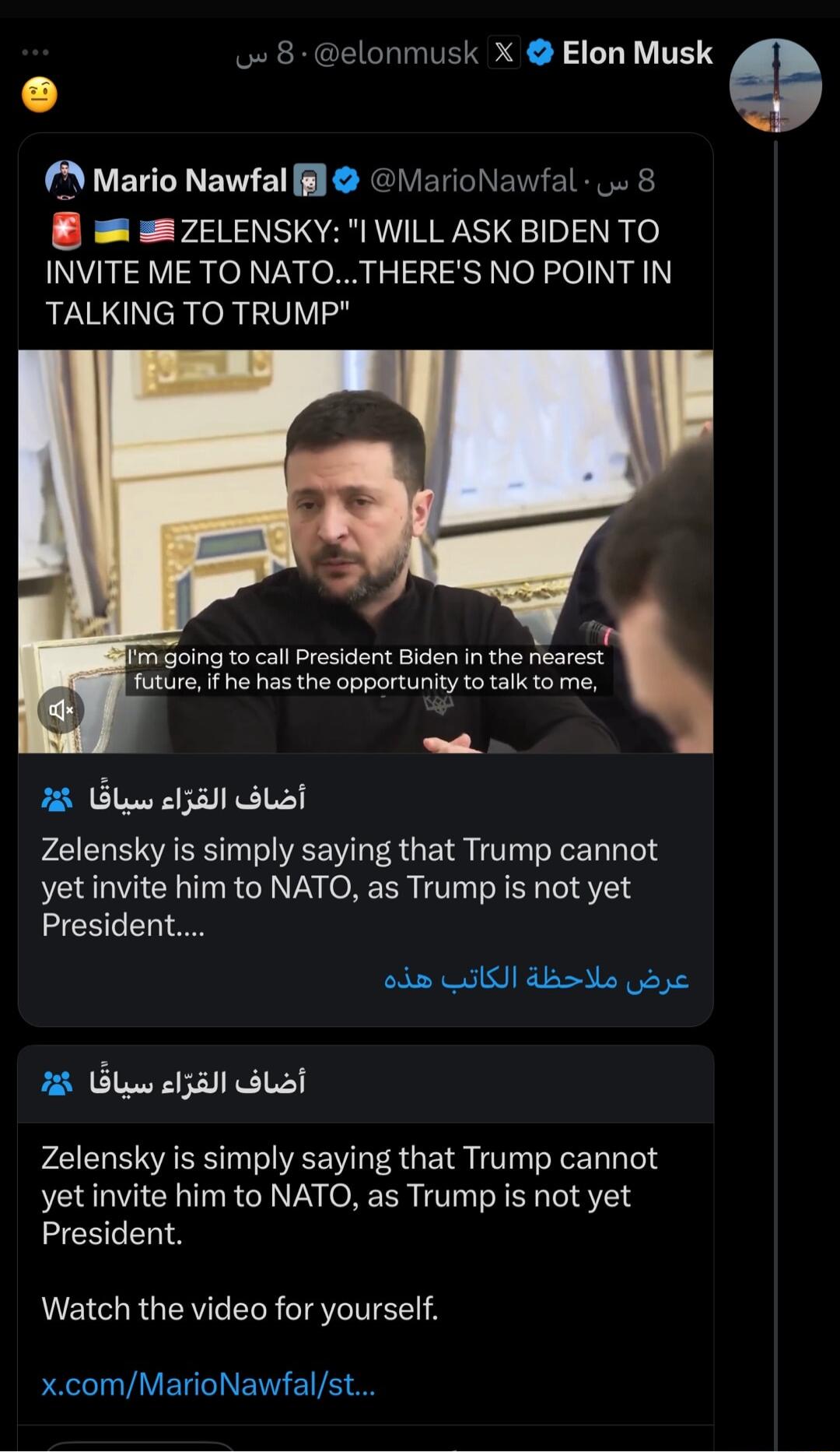 e 8 elonmusk X Elon Musk Mario Nawfal l MarioNawfal 8 ZELENSKY I WILL ASK BIDEN TO INVITE ME TO NATOTHERES NO POINT IN TALKING TO TRUMP i Going to call President Biden in the nearest future if he has the opportunity to talk to me 2 Bl el3all GLSH Zelensky is simply saying that Trump cannot yet invite him to NATO as Trump is not yet President odn olS da e paye 3 Blew el3all BLST Zelensky is simply 