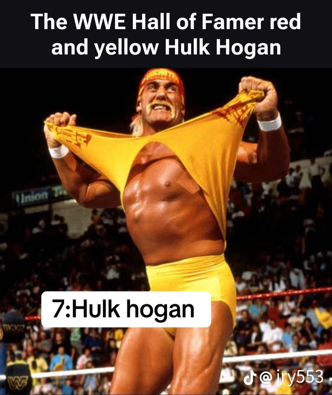 [redacted] The WWE Hall of Famer red and yellow [redacted]