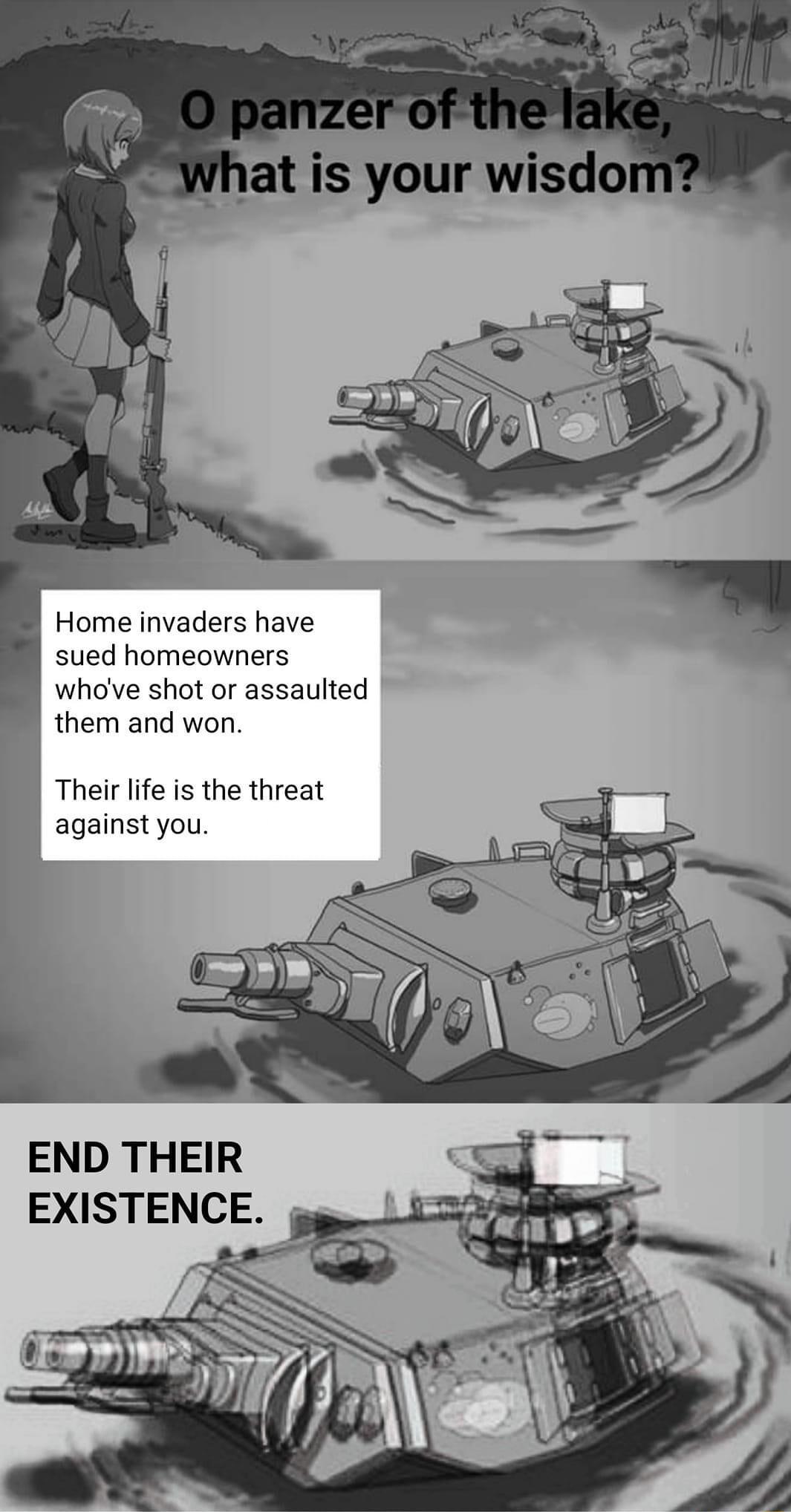 Home invaders have sued homeowners whove shot or assaulted them and won Their life is the threat 2gainstyou END THEIR EXISTENCE