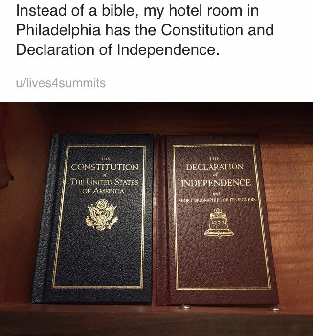 Instead of a bible my hotel room in Philadelphia has the Constitution and Declaration of Independence DECLARATION i INDEPENDE SHORT BHOGRAPITE