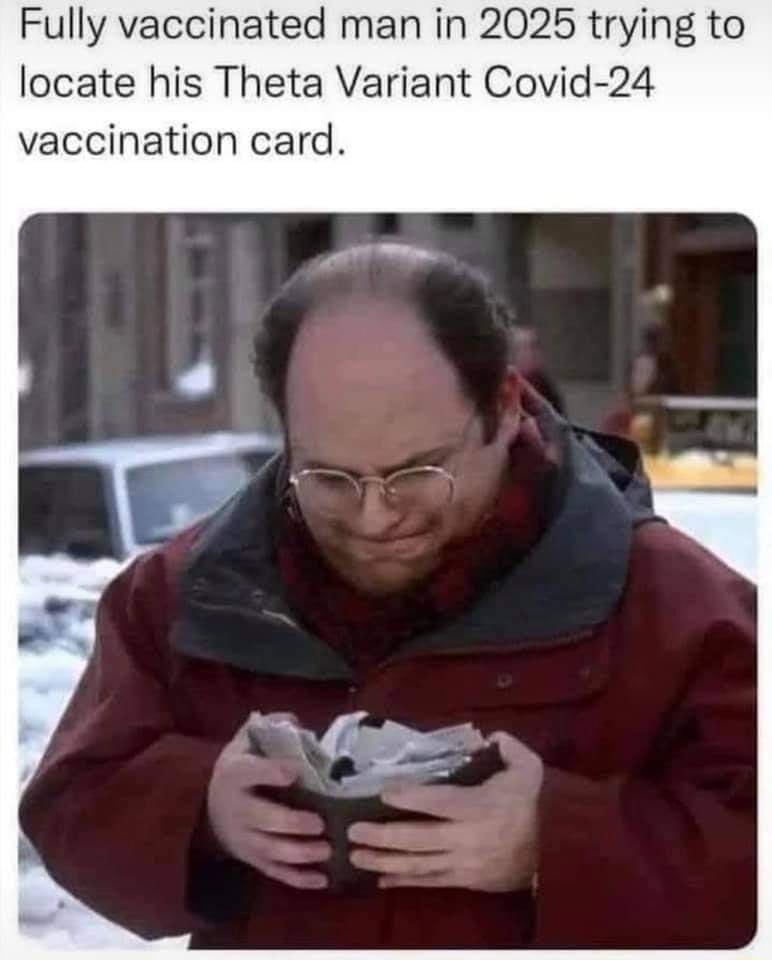 Fully vaccinated man in 2025 trying to locate his Theta Variant Covid 24 vaccination card