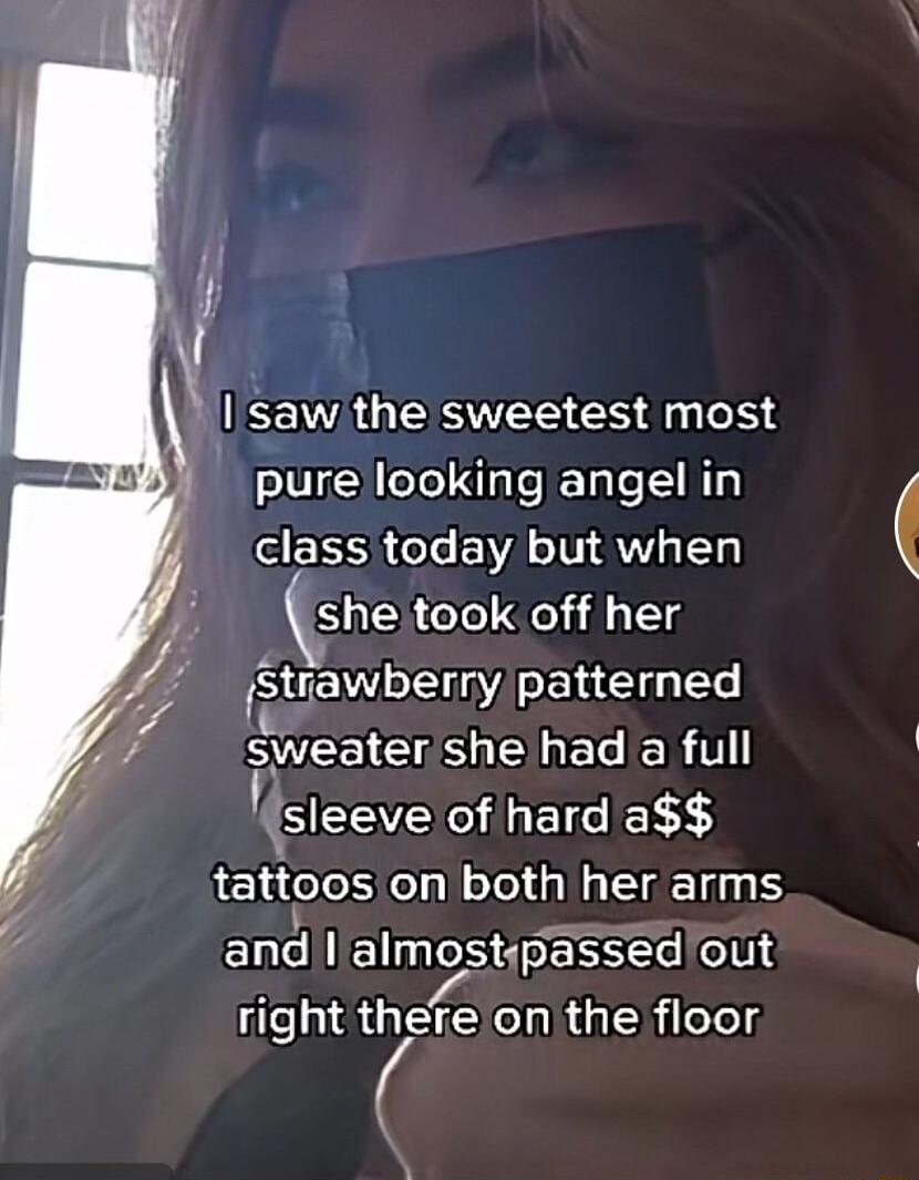 0 sawthe sweetest most TN ool digleETale Ty ER ole VA I AWV s 4 she took off her stnawberry patterned sweater S ET IR V SEEHGEICIEESS tattoos on both her arms and almostipassediout right thete on the floor