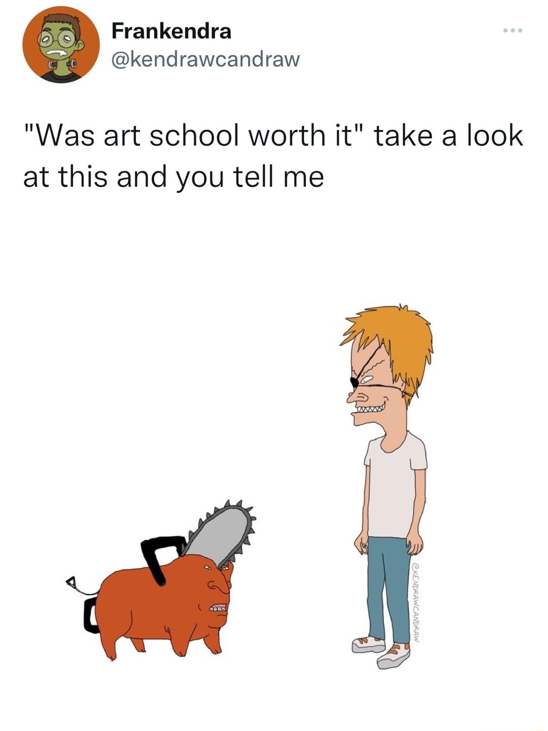 Frankendra kendrawcandraw Was art school worth it take a look at this and you tell me
