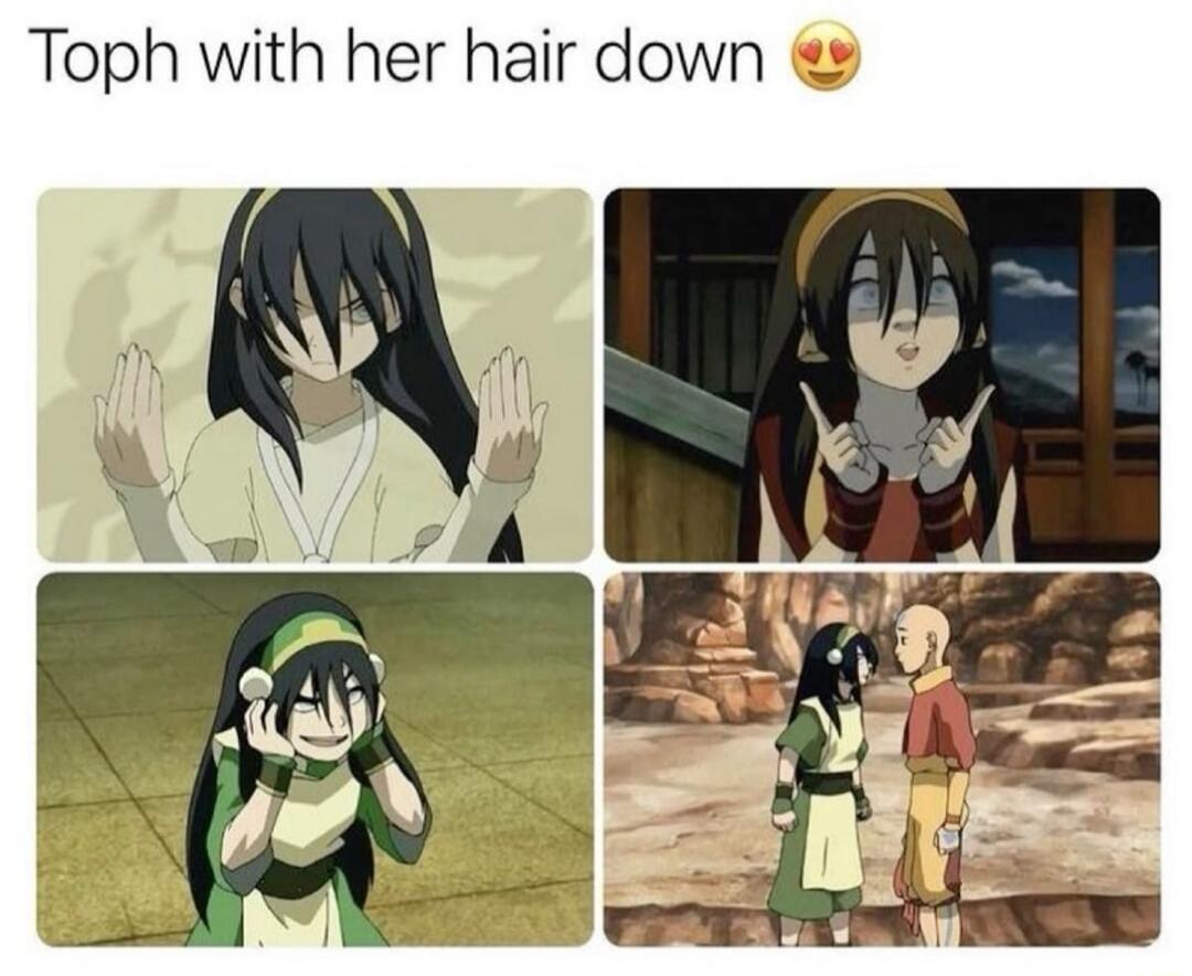 Toph with her hair down 😍