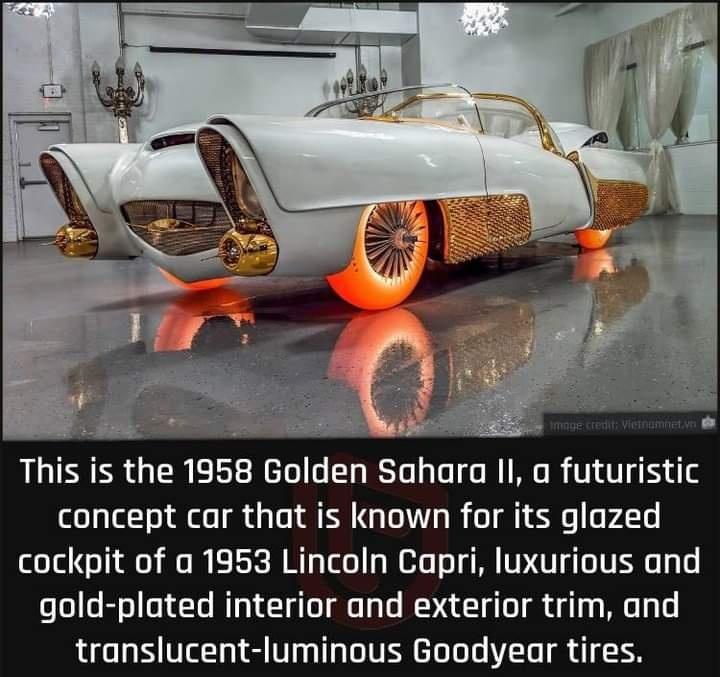 This is the 1958 Golden Sahara I a futuristic concept car that is known for its glazed cockpit of a 1953 Lincoln Capri luxurious and gold plated interior and exterior trim and translucent luminous Goodyear tires