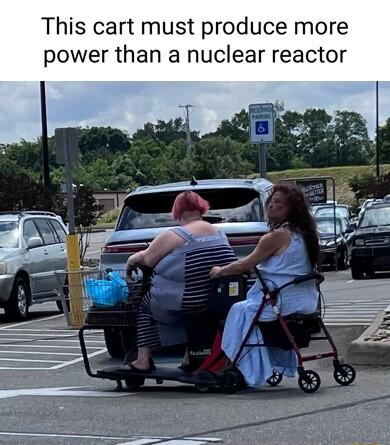 This cart must produce more power than a nuclear reactor
