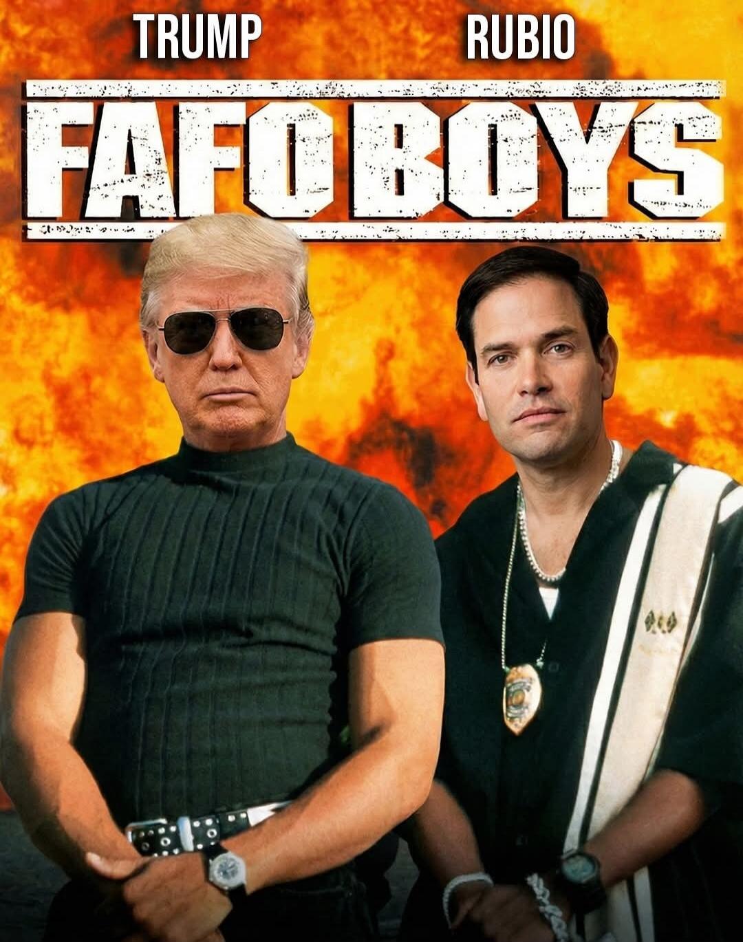 TRUMP RUBIO FAFO BOYS