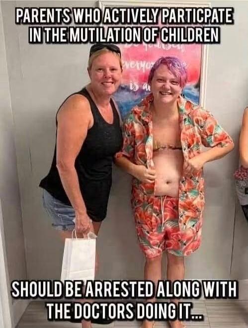 PARENTS WHO ACTIVELY PARTICIPATE IN THE MUTILATION OF CHILDREN SHOULD BE ARRESTED ALONG WITH THE DOCTORS DOING IT...
