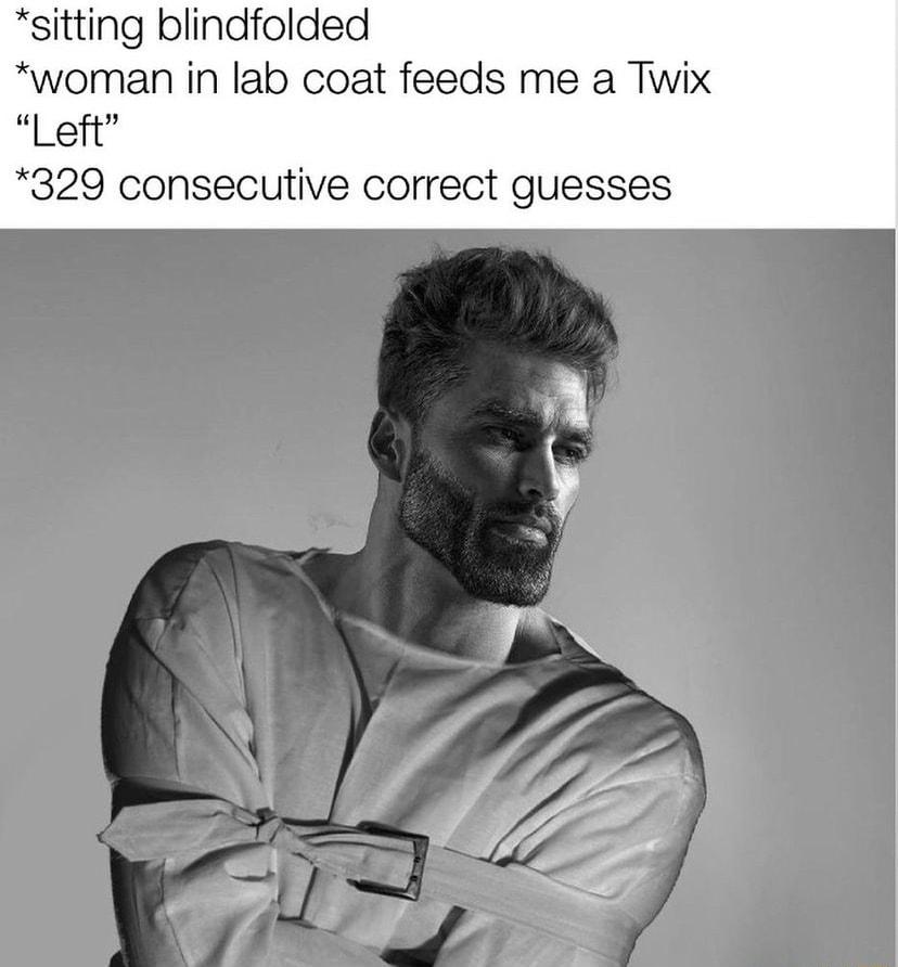 sitting blindfolded woman in lab coat feeds me a Twix Left 329 consecutive correct guesses