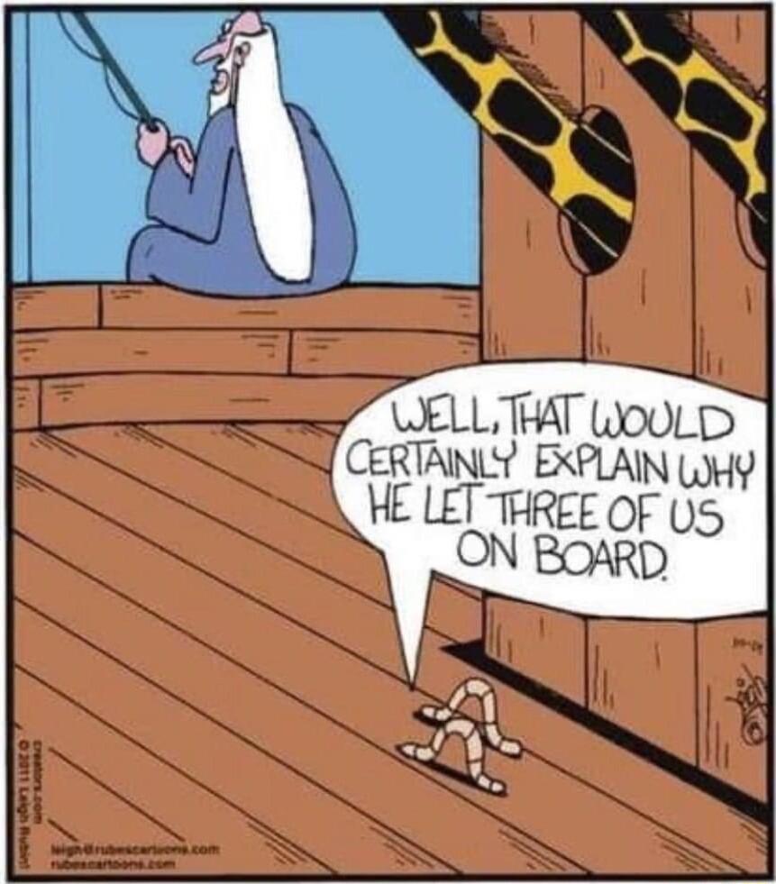 WELLTHAT LouLD CERTAINLY EXPLAIN HY HE LET THREE OF U5 ON BOARD