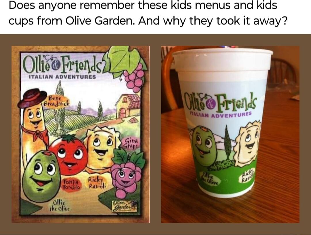 Does anyone remember these kids menus and kids cups from Olive Garden And why they took it away