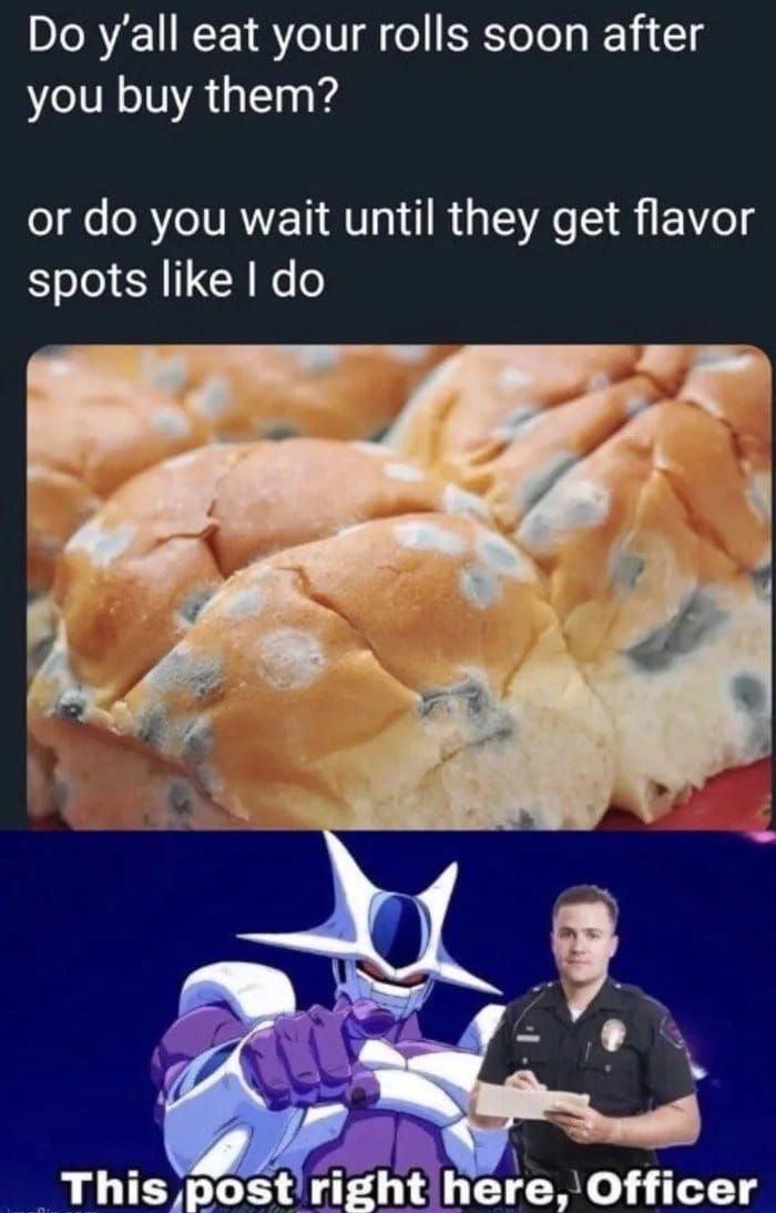 Do yall eat your rolls soon after you buy them ol ORVINRVEN AT IR IR 8 ol spots like do S