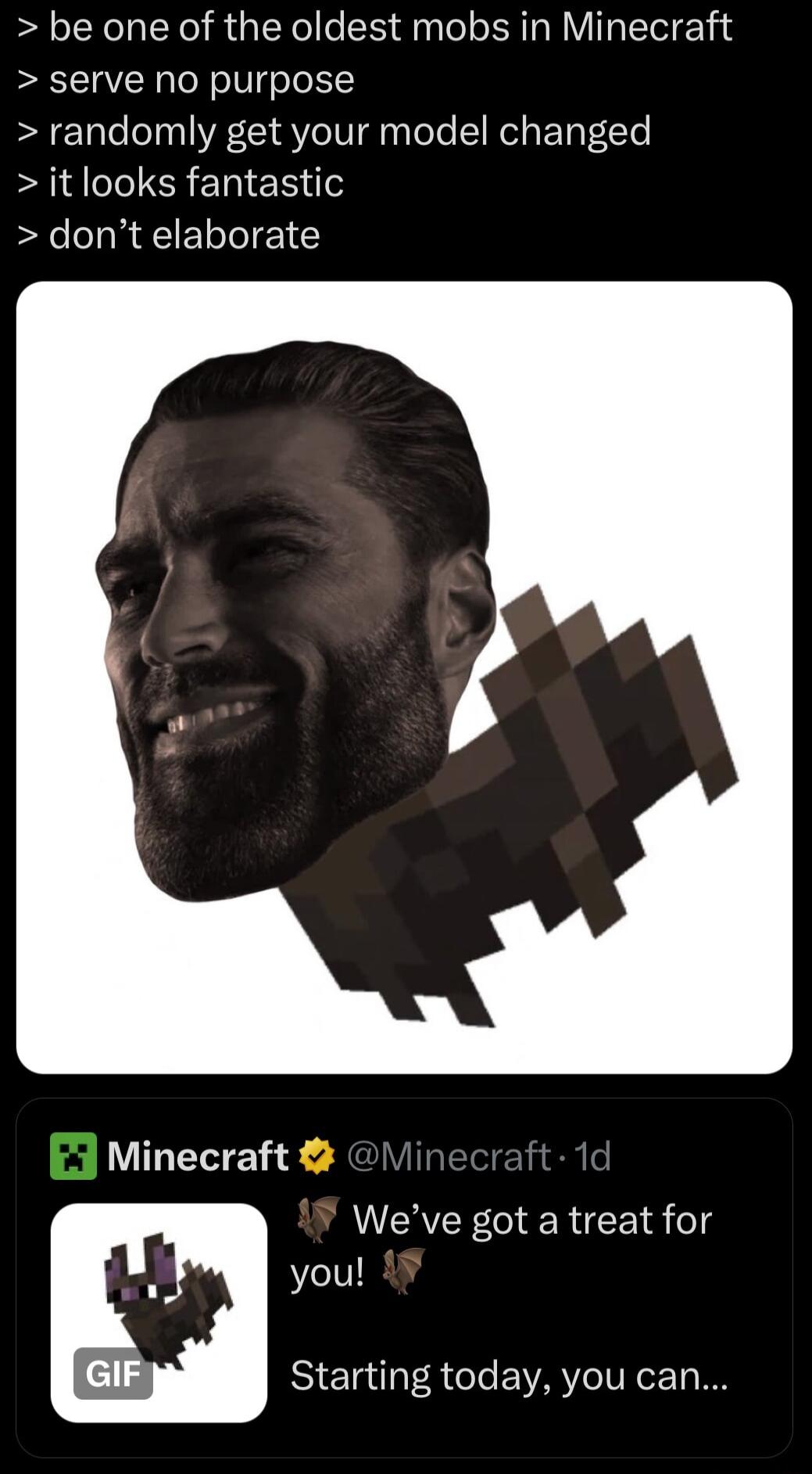 be one of the oldest mobs in Minecraft serve no purpose randomly get your model changed it looks fantastic dont elaborate LTS Weve got a treat for you Starting today you can