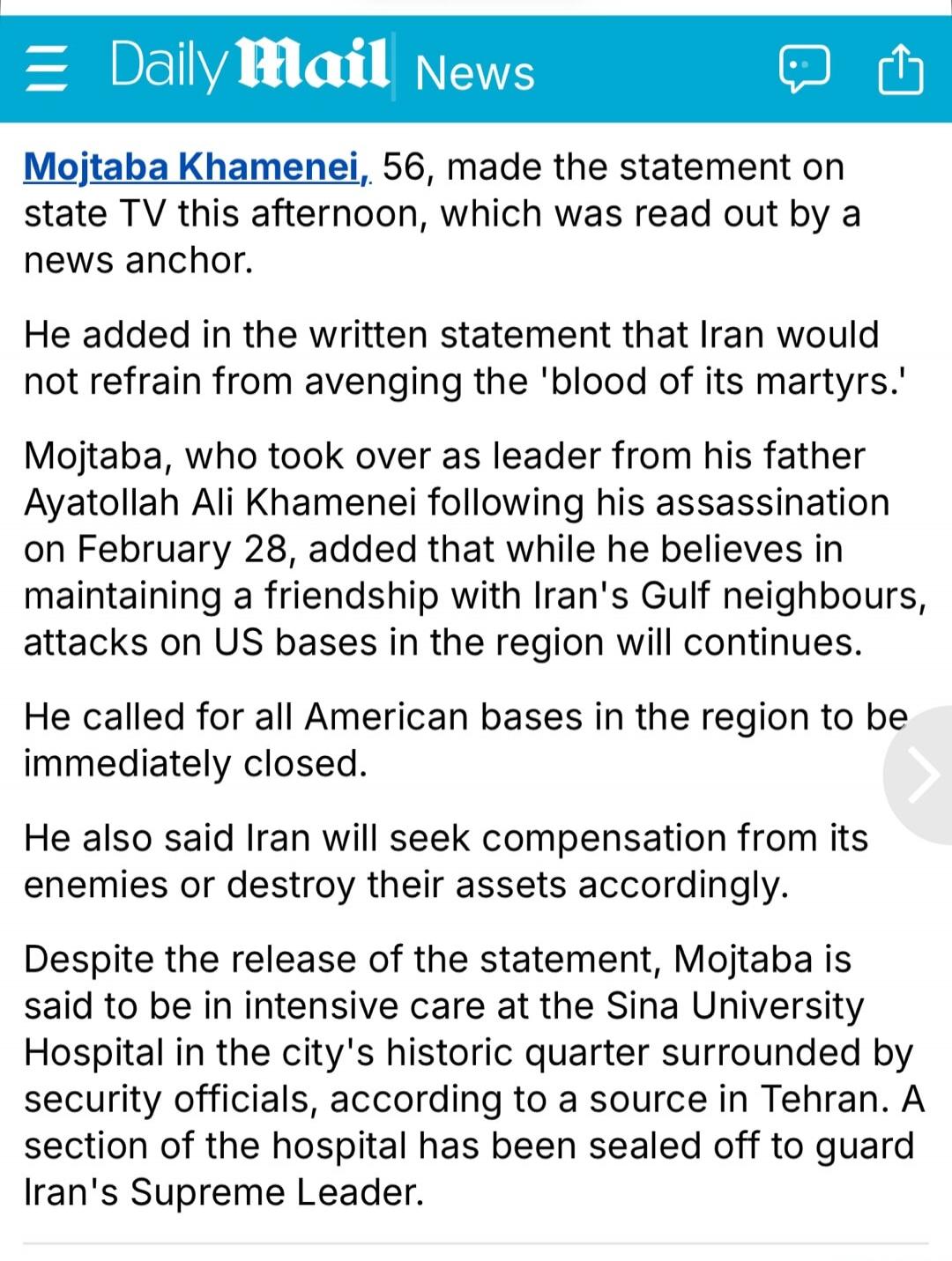 Mojtaba Khamenei, 56, made the statement on state TV this afternoon, which was read out by a news anchor. He added in the written statement that Iran would not refrain from avenging the 'blood of its martyrs.' Mojtaba, who took over as leader from his father Ayatollah Ali Khamenei following his assassination on February 28, added that while he beli