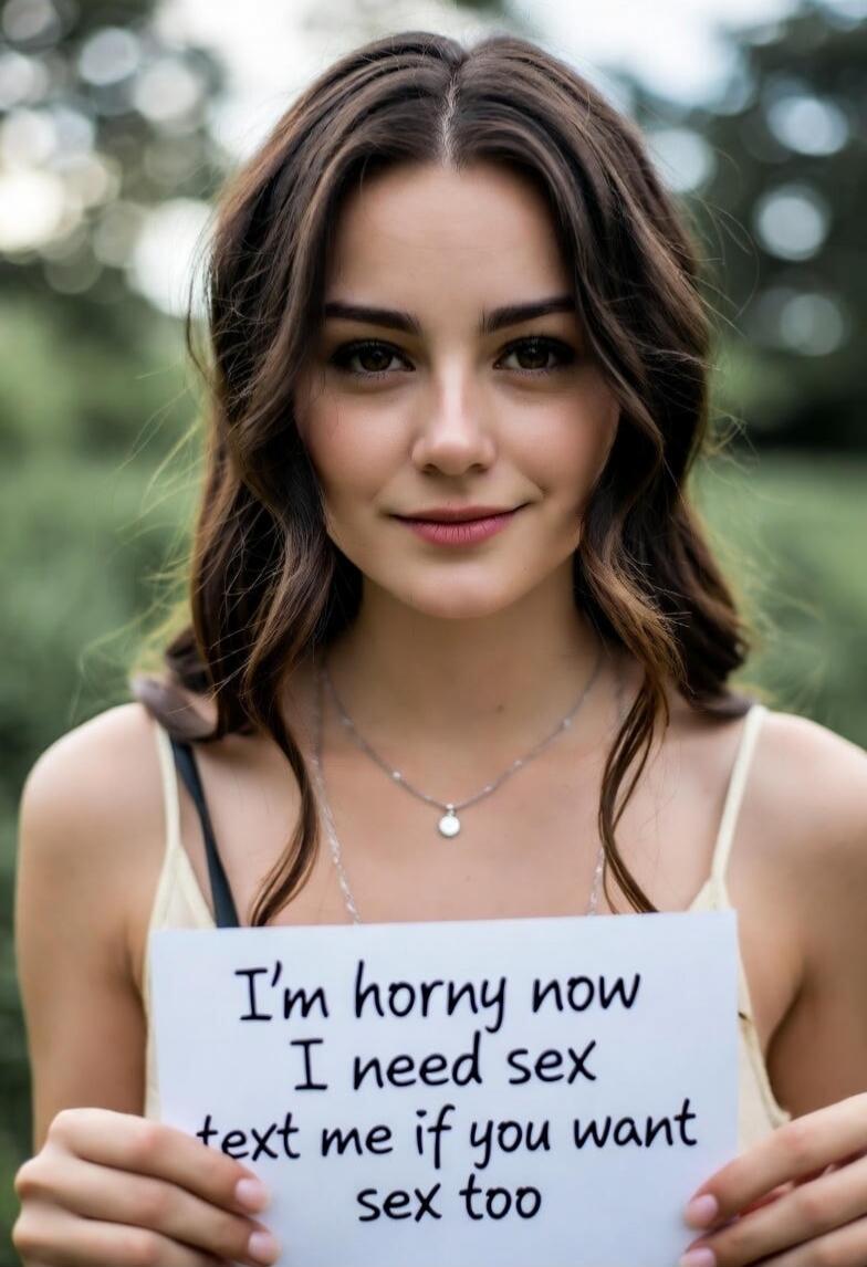 I'm horny now I need sex text me if you want sex too