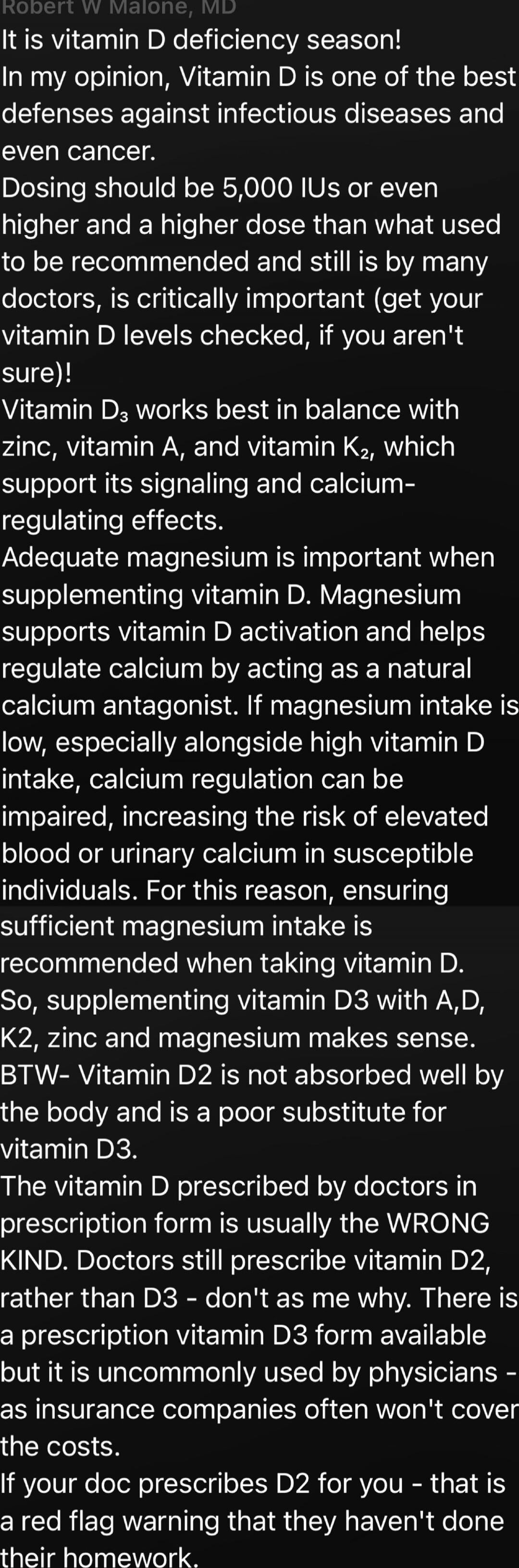 It is vitamin D deficiency season!
In my opinion, Vitamin D is one of the best defenses against infectious diseases and even cancer.
Dosing should be 5,000 IUs or even higher and a higher dose than what used to be recommended and still is by many doctors, is critically important (get your vitamin D levels checked, if you aren't sure)!
Vitamin D3 wo