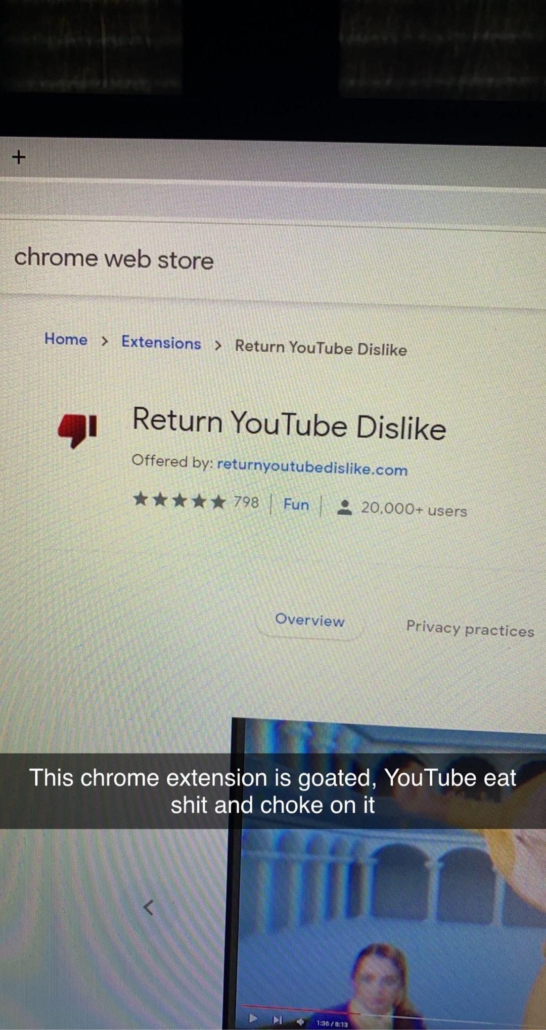 chrome web store Return YouTube Dislike Return YouTube Dislike Offered by k 798 20000 users practices I vt i This chrome extension is goated YouTube eat shit and choke on it