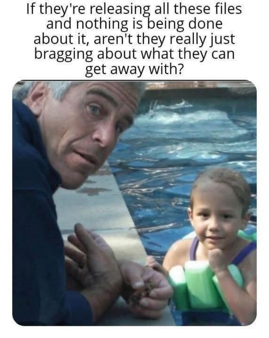 If they're releasing all these files and nothing is being done about it, aren't they really just bragging about what they can get away with?