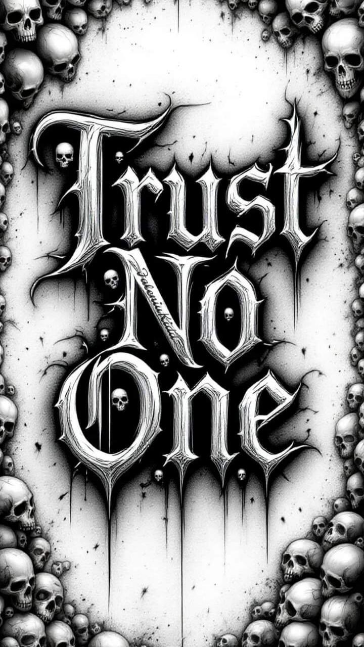 Trust No One