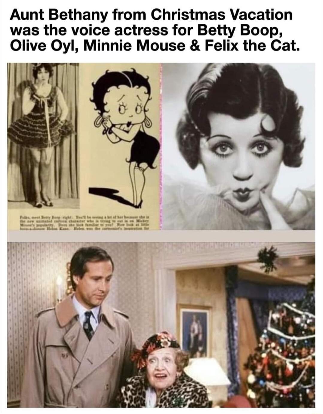 Aunt Bethany from Christmas Vacation was the voice actress for Betty Boop Olive Oyl Minnie Mouse Felix the Cat