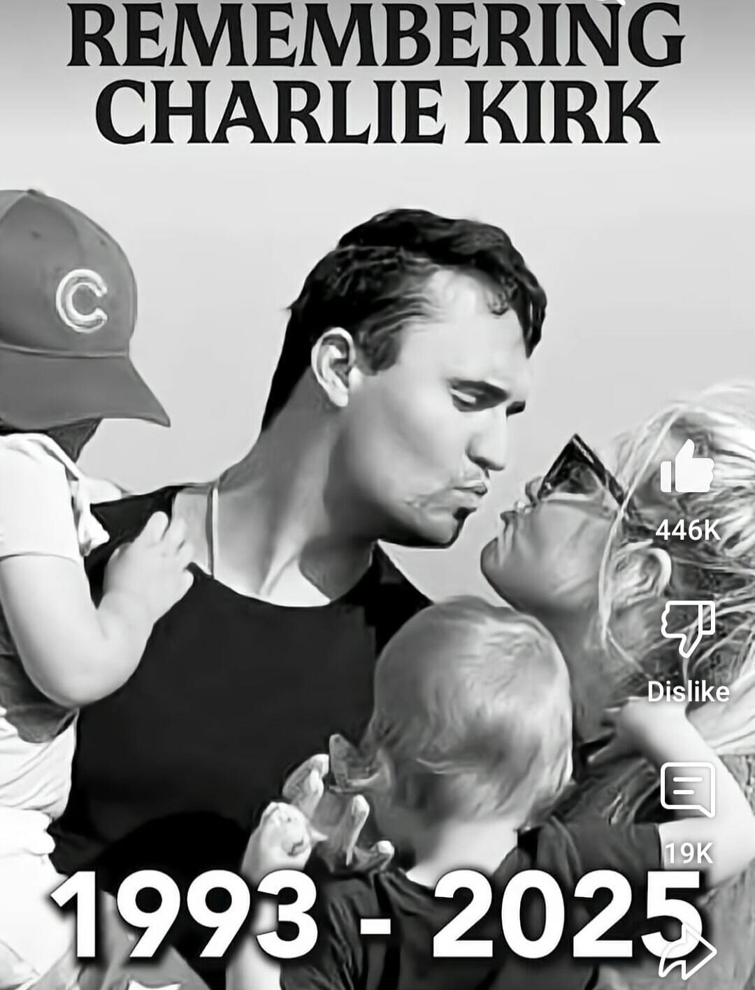 REMEMBERING CHARLIE KIRK 1993 - 2025