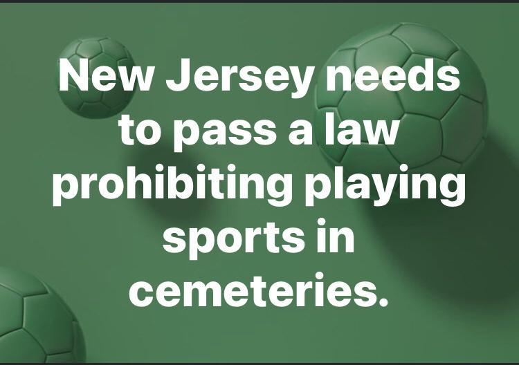 AT LY CTATA T B to pass alaw prohibiting playing sportsin cemeteries