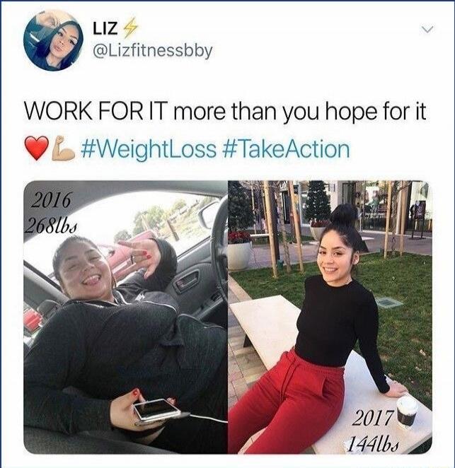 LIZ @Lizfitnessbbby
WORK FOR IT more than you hope for it ❤️💪 #WeightLoss #TakeAction 2016 268lbs 2017 144lbs