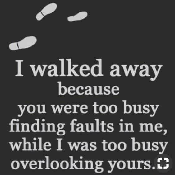 P P R T2V Gl AT because you were too busy finding faults in me while I was too busy overlooking yoursf3