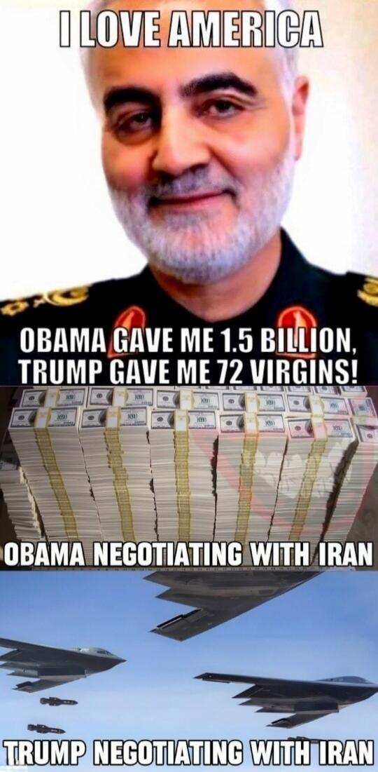 I LOVE AMERICA OBAMA GAVE ME 1.5 BILLION, TRUMP GAVE ME 72 VIRGINS! OBAMA NEGOTIATING WITH IRAN TRUMP NEGOTIATING WITH IRAN