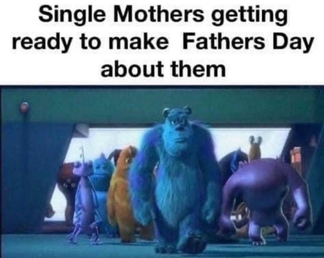 Single Mothers getting ready to make Fathers Day about them L